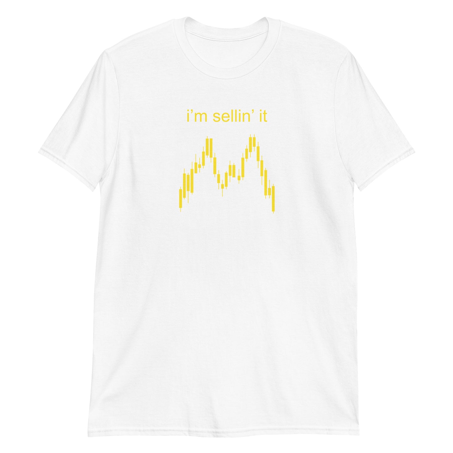 I'm Sellin' It Unisex T-Shirt