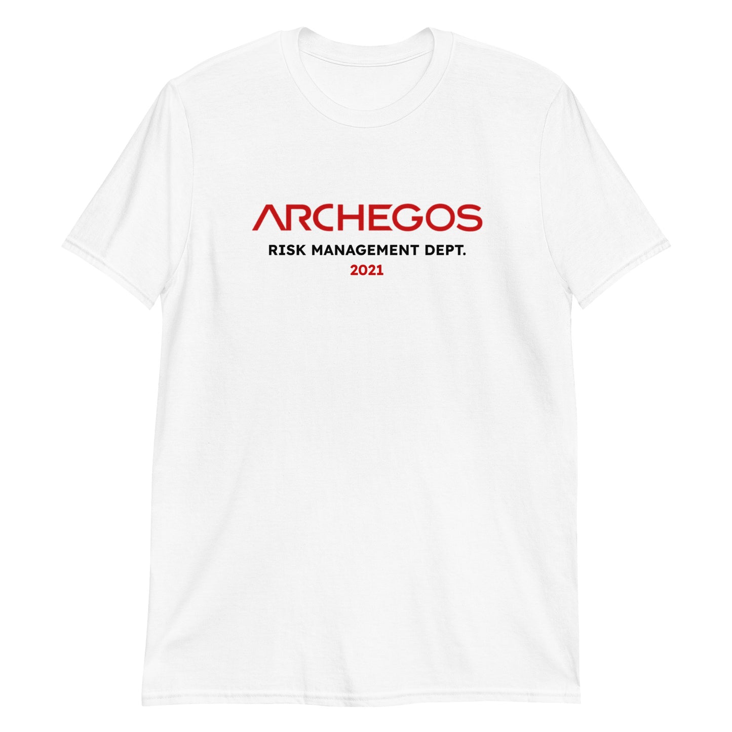 Archegos Risk Management Dept. Unisex T-Shirt