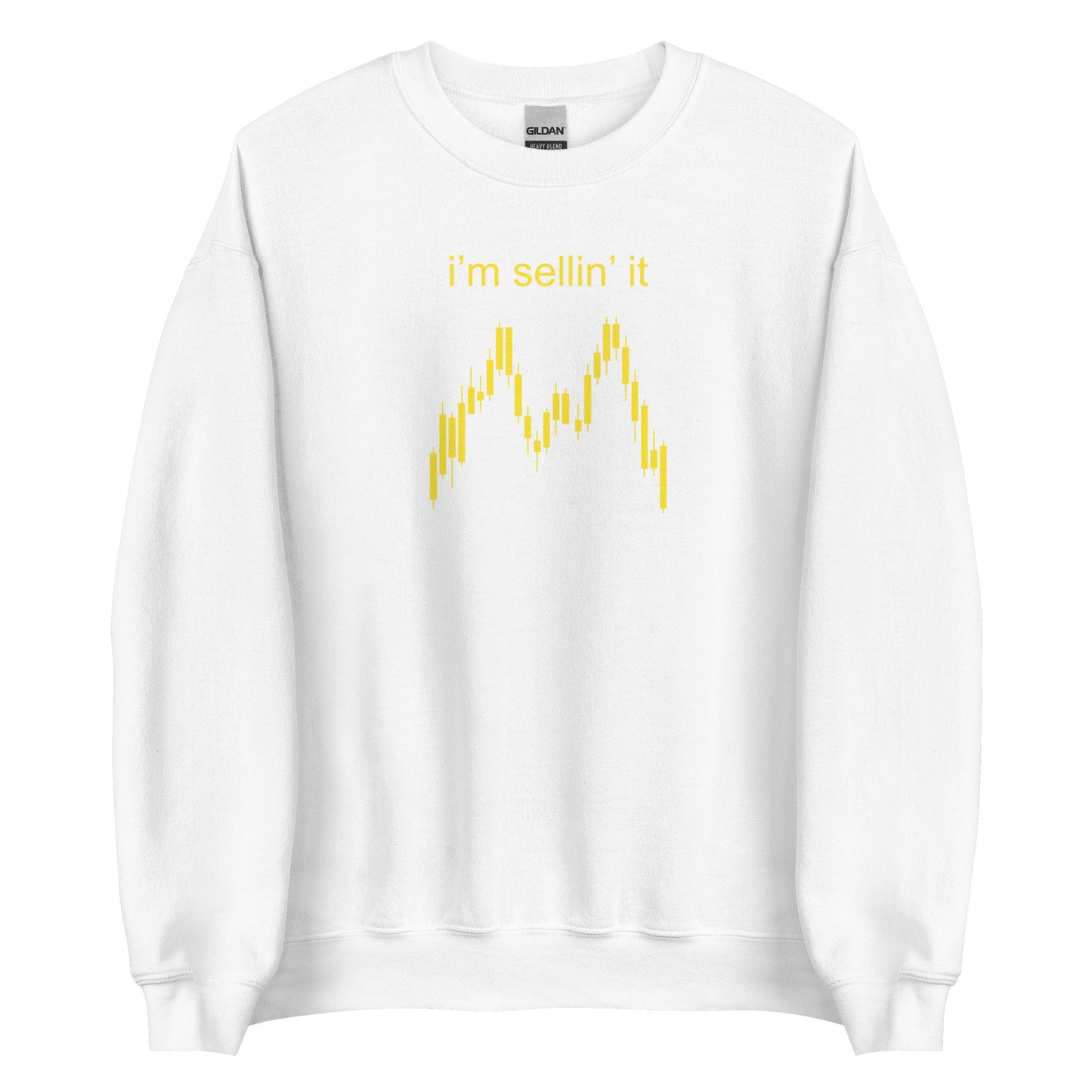 I'm Sellin' It Unisex Sweatshirt