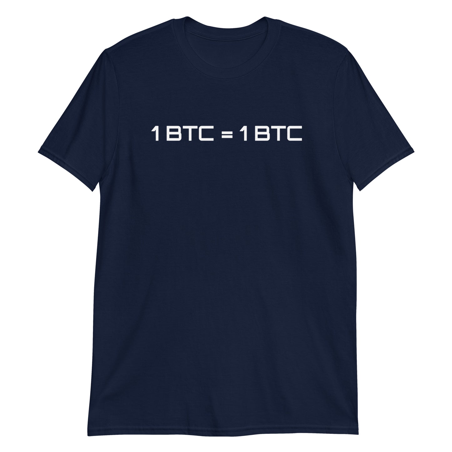 1 BTC = 1 BTC Unisex T-Shirt