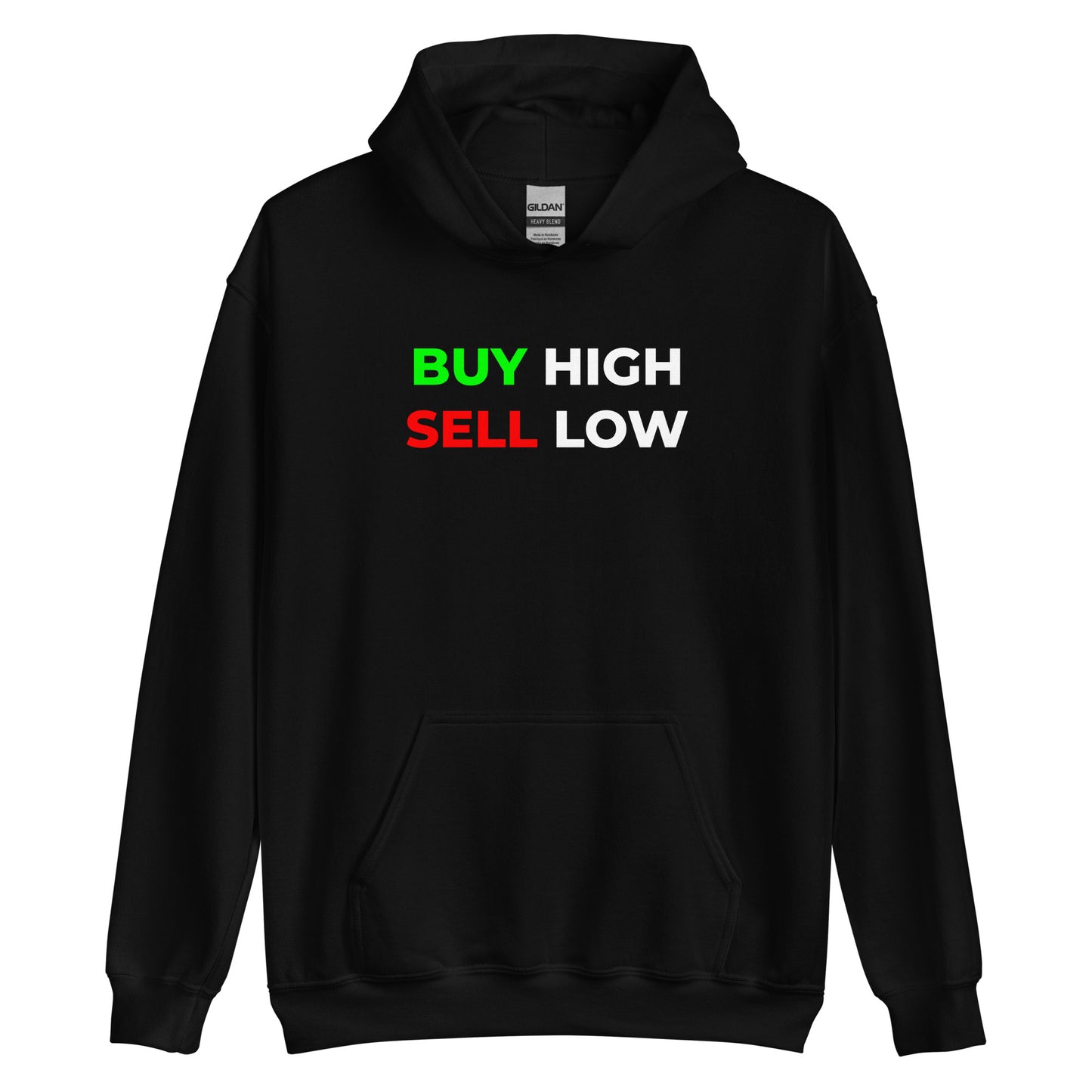 Buy-High Sell-Low Unisex Hoodie